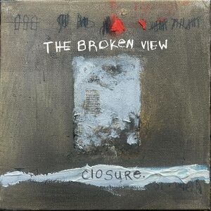 Broken View - Closure.  CD